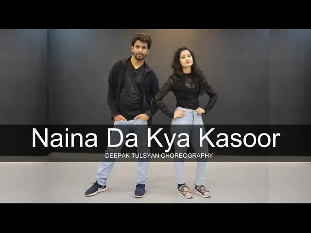 naina da kya kasoor | one take | deepak tulsyan choreography ft. sapna zuva | amit trivedi